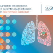 Un nuevo manual avalado por la Asociación Nacional de Hipertensión Pulmonar, ya disponible para su descarga