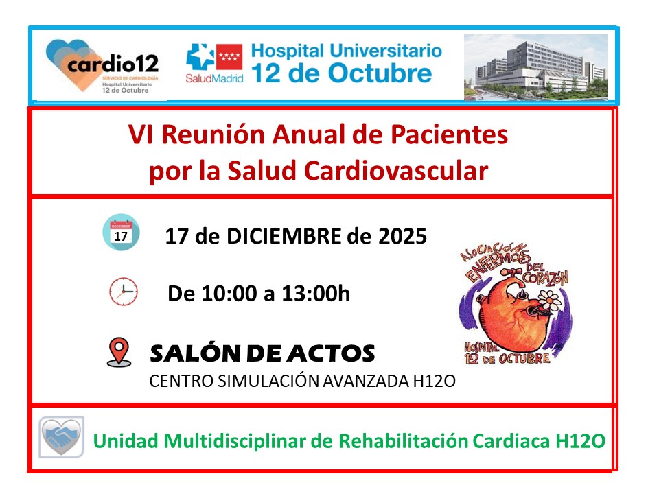 VI Reunión Anual de Pacientes por la Salud Cardiovascular de la Unidad Multidisciplinar de Rehabilitación Cardíaca del Hospital 12 de Octubre