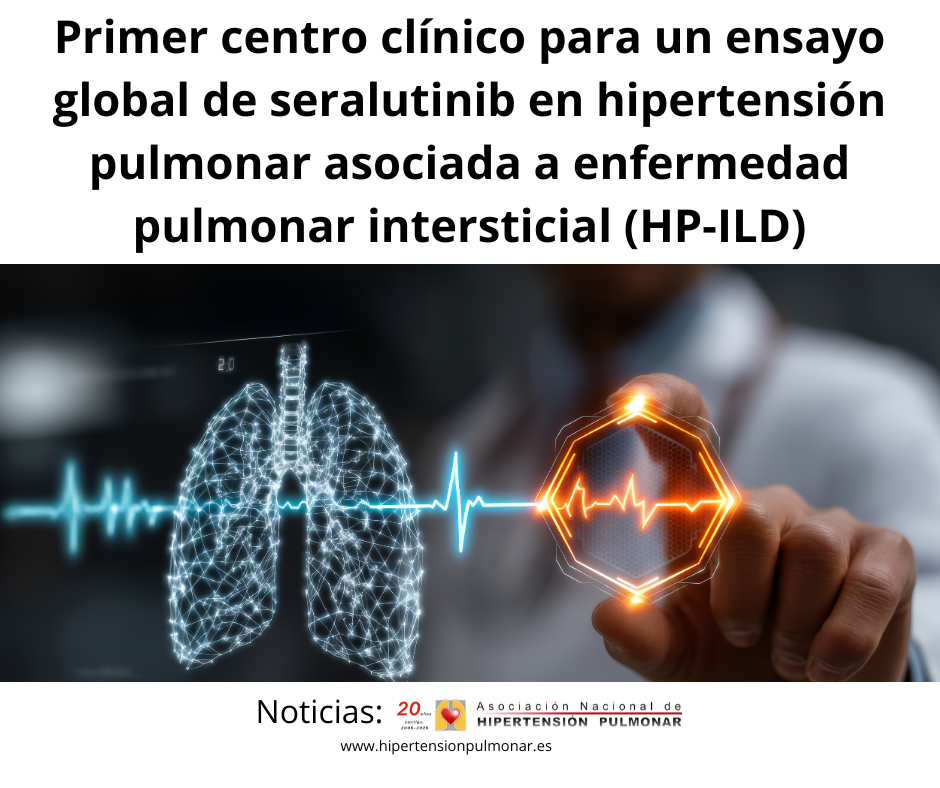 Se abre el primer centro clínico para un ensayo global de seralutinib en hipertensión pulmonar asociada a enfermedad pulmonar intersticial (HP-ILD)